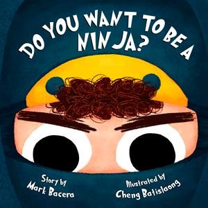 Do You Want to Be a Ninja? book cover